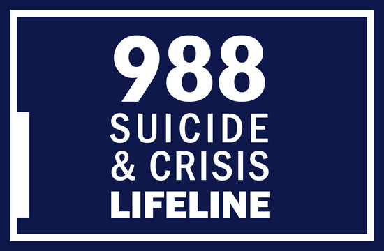 Dial 988 for the suicide and crisis lifeline